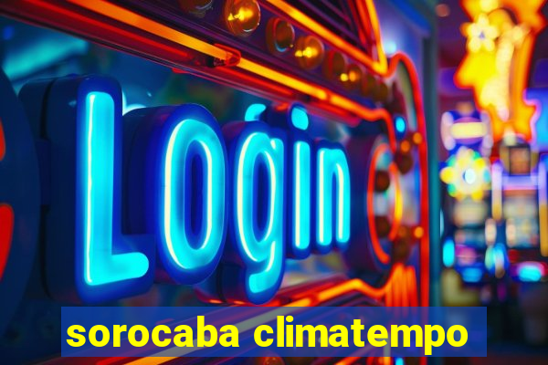 sorocaba climatempo